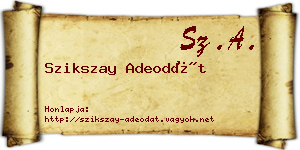 Szikszay Adeodát névjegykártya